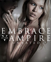 Смотреть Онлайн Объятия вампира / Embrace Of The Vampire [2013]
